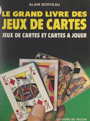 cover image of Le grand livre des jeux de cartes